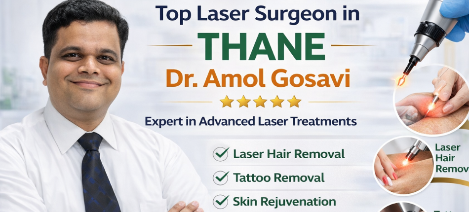 Top Laser Surgeon in Thane