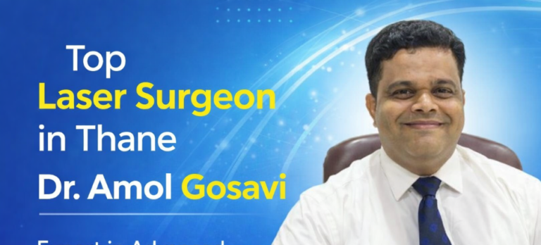 Top Laser Surgeon in Thane
