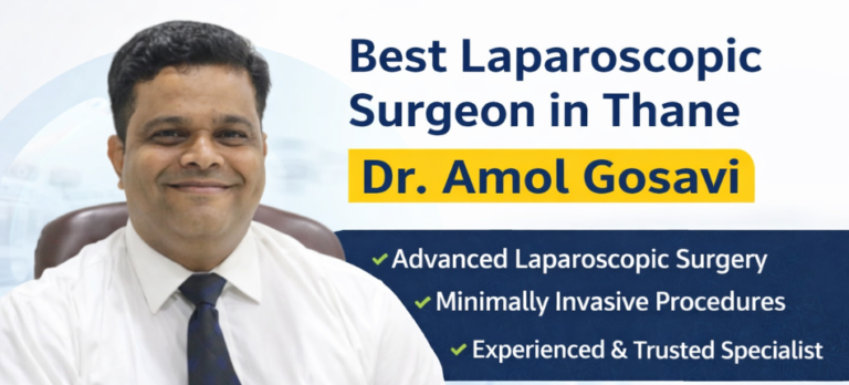 Best Laparoscopic Surgeon in Thane