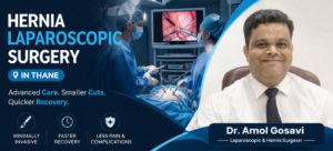 Hernia Laparoscopic Surgery in Thane