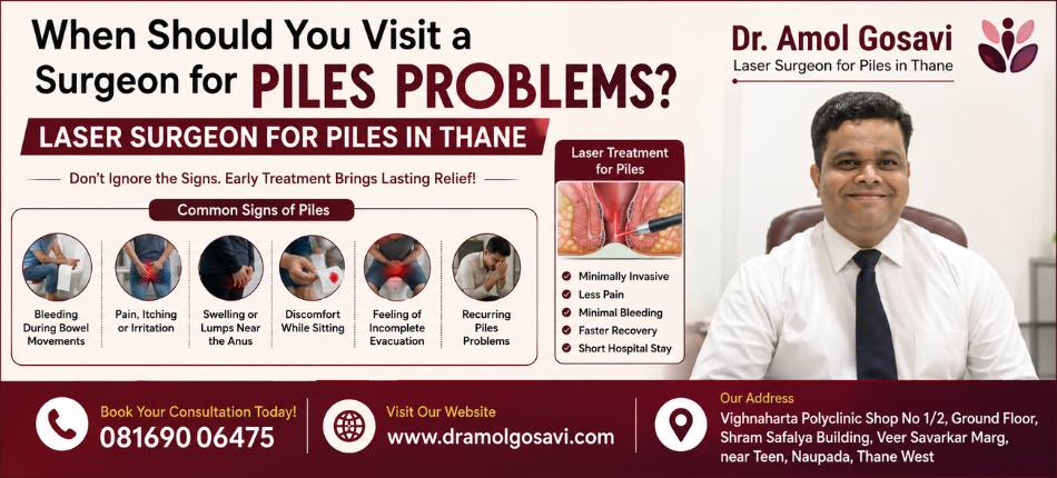 Laser Surgeon for Piles in Thane | Dr. Amol Gosavi