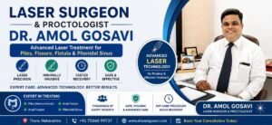 Piles Surgeon in Thane | Advanced Laser Treatment by Dr. Amol Gosavi