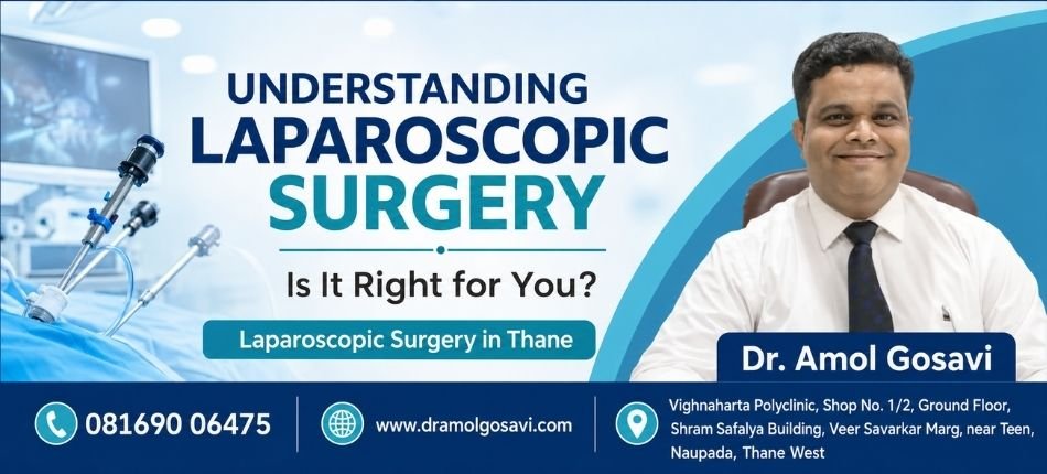 Laparoscopic Surgery in Thane | Dr. Amol Gosavi